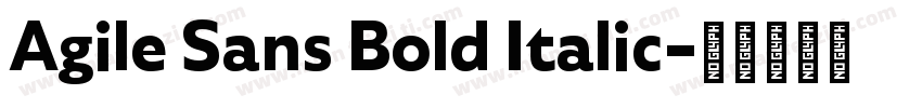 Agile Sans Bold Italic字体转换